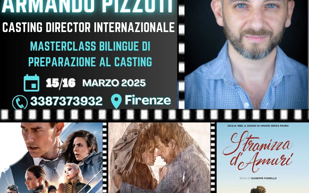 MASTERCLASS CON CASTING ARMANDO PIZZUTI 15-16 MARZO 2025
